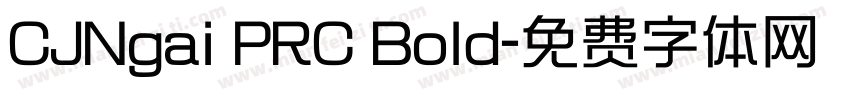 CJNgai PRC Bold字体转换